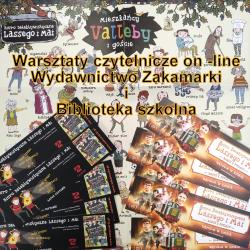 Warsztaty czytelnicze on-line Wydawnictwo Zakamarki i Biblioteka szkolna.