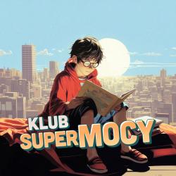 Klub Supermocy - plakat.